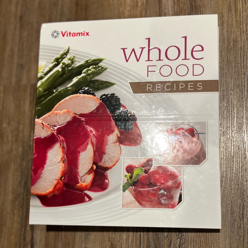 VITAMIX WHOLE FOOD RECIPE book